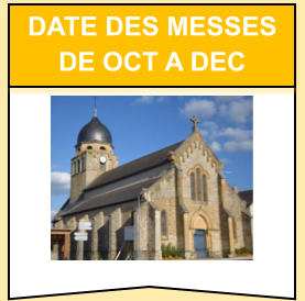 Date des messes de oct a dec