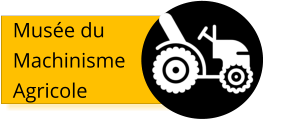 Musée du Machinisme Agricole