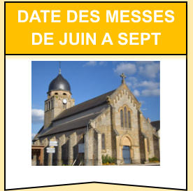 Date des messes de JuIN a SEPT