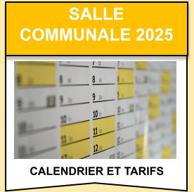 calendrier et tarifs  salle   communale 2025