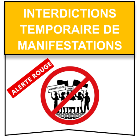 interdictions TEMPORAIRE DE  MANIFESTATIONS