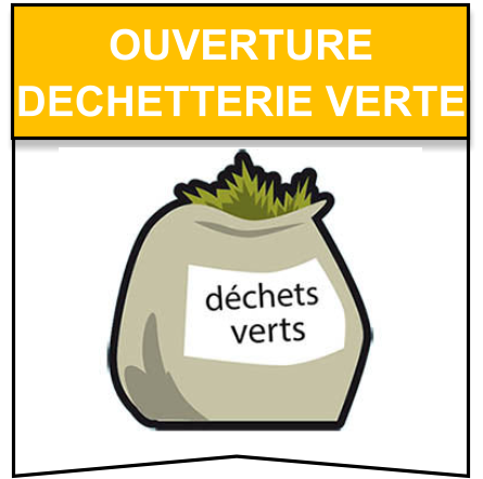 ouverture  dechetterie verte